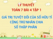 Giá trị tuyệt đối của số hữu tỉ là gì, Cách cộng trừ nhân chia số thập phân - Toán 7 bài 4 tập 1